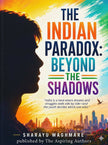 The Indian Paradox: Beyond the Shadows